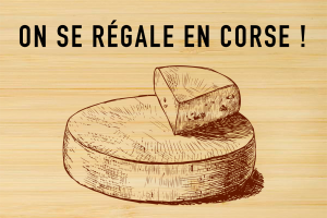 Corse – On se régale en Corse